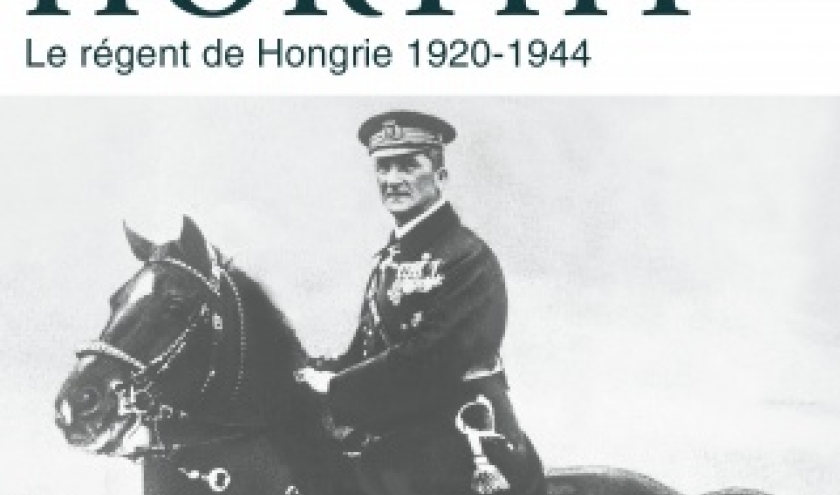 L amiral Horty de Catherine Horel   Editions Perrin.