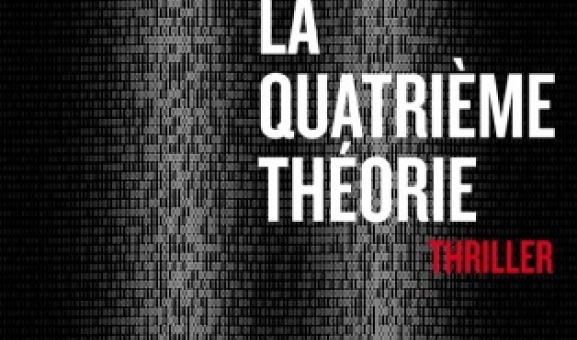 La quatrieme theorie de Thierry Crouzet  Editions Fayard.