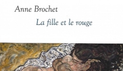 La fille et le rouge, par Anne Brochet aux éditions Grasset