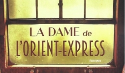 LA DAME DE L’ORIENT-EXPRESS,  par LINDSAY ASHFORD. L’incroyable voyage d’Agatha Christie.