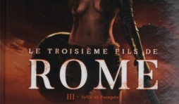 Le troisième Fils de Rome, tome  03 - Sylla et Pompée