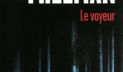 Le Voyeur  de Brian Freeman – Editions Presse de la cité.