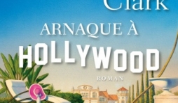 Arnaque a Hollywood de Carol Higgins Clark  Editions Albin Michel.