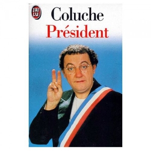 Coluche, qui aurait pu...