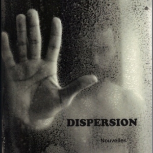 "Dispersion". Recueil de nouvelles par Carino Bucciarelli