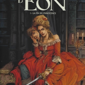 Le Chevalier d'Eon – Tome 1. La fin de l'innocence