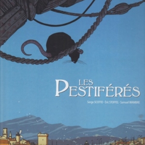 LES PESTIFÉRÉS, BD adaptée de l’œuvre de Marcel Pagnol