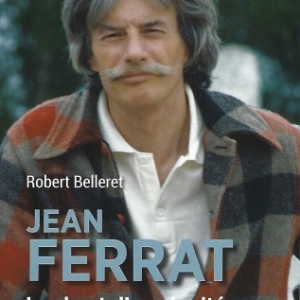 JEAN FERRAT, Le chant d’un révolté, par Robert Belleret