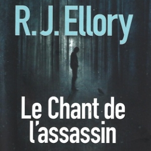 Le Chant de l'assassin, par R.J. ELLORY