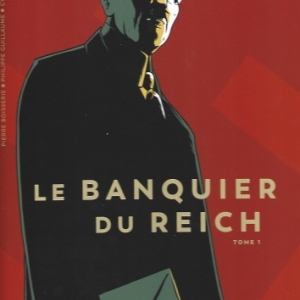 Le Banquier du Reich – Tome 1 aux éditions Glénat