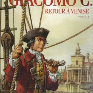 Giacomo C. - Retour à Venise - Tome 1
