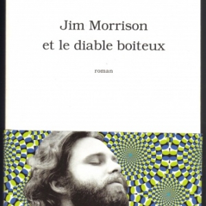 Jim Morrison et le diable boiteux de Michel Embareck aux éditions l’Archipel