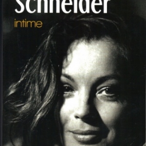 Romy Schneider intime, de Alice Schwarzer