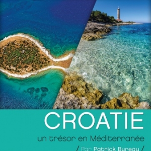 "Exploration du Monde" : "Croatie, un Trésor en Méditerranée", jusq'au 23 Mars