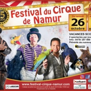15e "Festival du Cirque", à Namur, du 26 Octobre au 11 Novembre / Parade, ce 23 Octobre