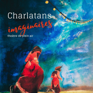 « Charlatans imaginaires » © « Arts Nomades »