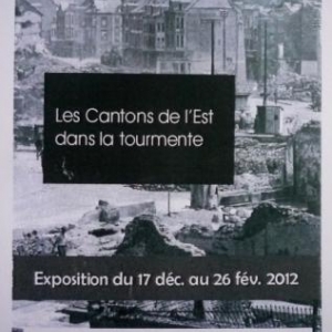 Exposition " Cantons de l'Est dans la tourmente "