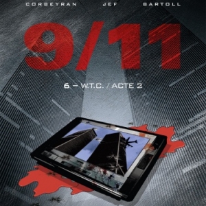9/11   W.T.C.  Acte 2 de  Jef, Bartoll et Corbeyran  Editions Glenat.