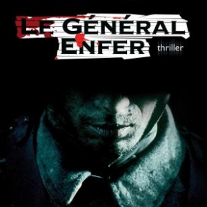 Le General Enfer (T3)  de Alec Covin. Editions Plon.