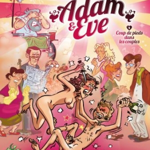 Adam & Eve T1, Coups de pied dans les couples de C. Aleveque, S. Reinaldi et Du Vigan  Editions Hugo&Cie.