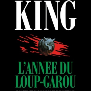 L Annee du Loup Garou de Stephen King  Editions Albin Michel.