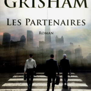 Les Partenaires de John Grisham  Editions Robert Laffont.