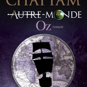 Autre Monde Tome 5, OZ de Maxime Chattam  Editions Albin Michel