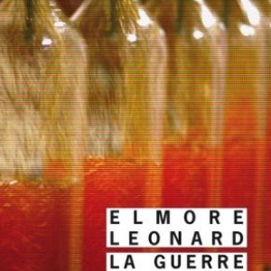 La guerre du whisky de Elmore Leonard – Editions Rivages.