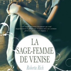 La Sage femme de Venise de Roberta Rich  MA Editions.