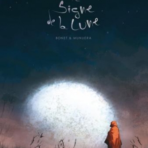 Le signe de la lune (T1), Bonnet & JL Munuera – Dargaud.