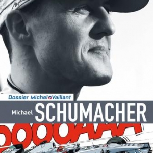Dossiers Michel Vaillant T13  Michael Schumacher de Chimits et Graton  Dupuis. 