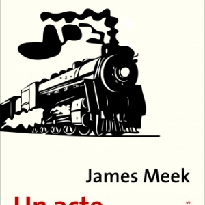 Un acte d’amour de James Meek  Editions Metailie