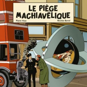 Les aventures de Philip & Francis (T2) - Le Piège Machiavélique de P. Veys & N. Barral – Dargaud.