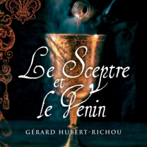 Le Sceptre et le Venin de Gerard Hubert Richou  MA Editions.