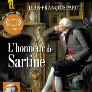L'honneur de Sartine de JF Parot – Editions Audiolib.