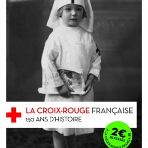 La Croix Rouge francaise 150 ans d histoire de Frederic Pineau  Editions Autrement.