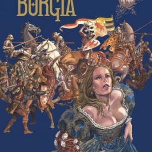 Borgia (T4), A. Jodorowsky & M. Manara – Glénat.