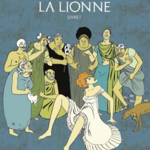 La Lionne T1 de L. Mattiussi et Sol Hess  Editions Glenat.