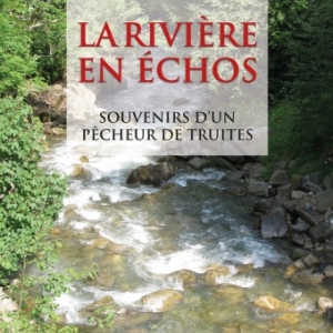 La riviere en echos de Jean Pierre Habersaat  Editions Slatkine.