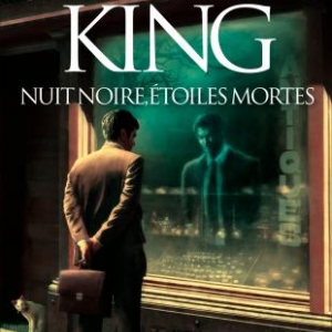 Nuit noire, Etoiles mortes de Stephen King  Editions Albin Michel.