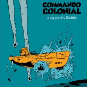 Commando Colonial – Le loup gris de la Désolation, Appollo & Brüno.