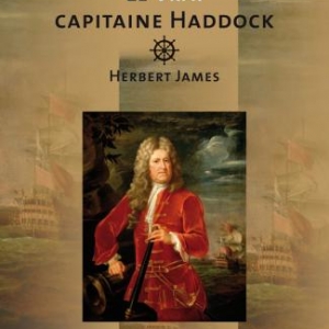 Le vrai capitaine Haddock de Louis Francken  Editions Avant-Propos.
