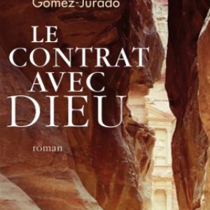 Le Contrat avec Dieu de J. Gomez-Jurado – Plon.