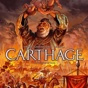 Carthage (T1) - Le souffle de Baal - David, Lassabli & De Luca - SoleilProd. 