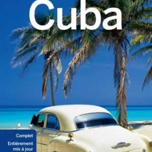 Guide voyage Cuba   Editions Lonely Planet.