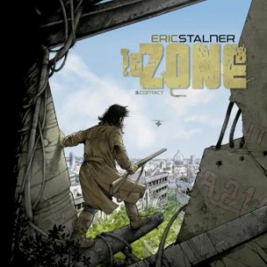 La Zone T3  Contact de Eric Stalner  Editions Glenat. 