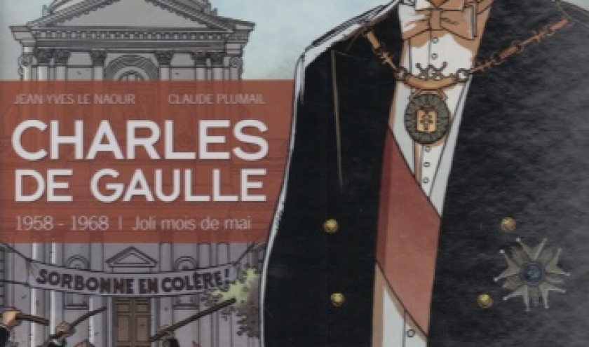 CHARLES DE GAULLE, tome 4, 1958 – 1968. Jolie mois de mai.