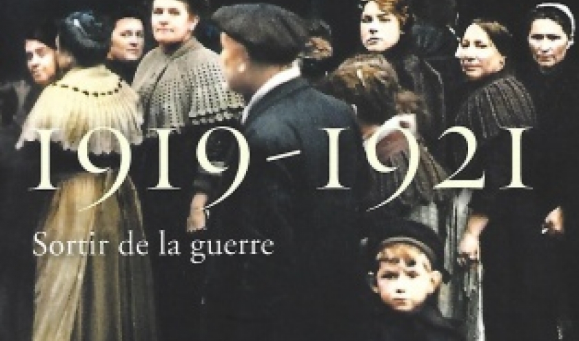 1919-1921. Sortir de la guerre. Est-ce l'Allemagne ou ... la France qui a perdu la guerre?