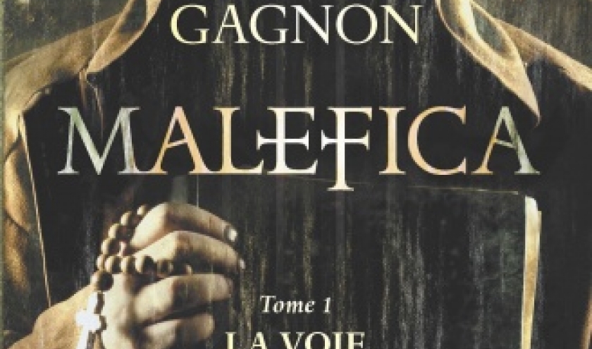 Malefica  Tome 1, La voie du livre de Herve Gagnon   Editions Hugoetcie.