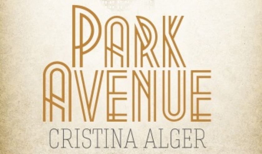 Park Avenue de Cristina Alger  Editions Albin Michel.